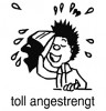 Stempel toll angestrengt 