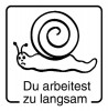 Elbi Motivstempel Kinder Holzstempel Du arbeitest zu langsam