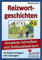 Kopiervorlagen Grundschule Deutsch Klasse 3 und 4 Reizwortgeschichten Aufsatz